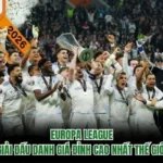 Europa League: Giải Đấu Danh Giá Đỉnh Cao Nhất Thế Giới