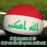 Tỷ Lệ Malaysia Là Gì? Bí Kíp Soi Kèo Bất Bại Cho Người Chơi